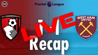 AFC Bournemouth 1-1 West Ham United Recap | Premier League | JP WHU TV