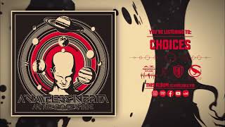 A NAMELESS INERTIA - Choices