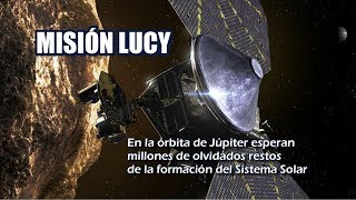 Lucy y los Asteroides Troyanos: Misión de la NASA a "fósiles planetarios" en la órbita de Júpiter