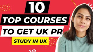 Get UK PR with these top 10 Courses 2023 | Most Popular Degrees UK