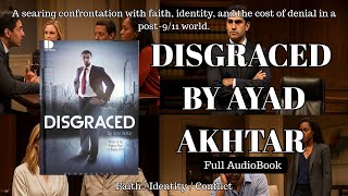 Disgraced | Audiobook with Voice Acting and Panel Discussion