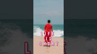 life is short || life is short Buddhism #shortsvideo #motivation
