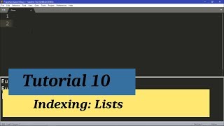 Python Intermediate I Tutorial 10 - Indexing Lists