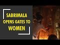 Sabrimala temple opens gates to women