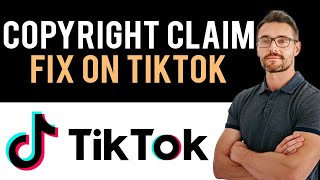 ✅ How to Fix Copyright Claim on TikTok (Full Guide)