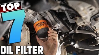 7 Best Oil Filters to Keep Your Engine Healthy