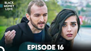 Black Money Love - Episode 16 (English Dubbed) | Kara Para Ask