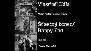 Vlastimil Hála: Šťastný konec - Happy End (1967)