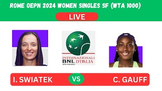 I. SWIATEK vs C. GAUFF - ROME WOMEN SINGLES SF (WTA 1000) -LIVE-PLAY-BY-PLAY-LIVE STREAM-TENNIS TALK