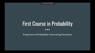 12-2 Properties of Probability Generating Functions (First Course in Probability)