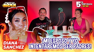 DIANA SANCHEZ: MI ESPOSO INTENTAREMOS SER PADRES! T5 - 🥵EP 48🔥