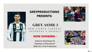ASMR Close Whisper Antoine Griezmann & Neymar to Barcelona?