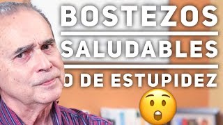 Episodio #1644 Bostezos Saludables o De Estupidez