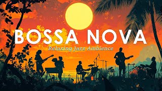 Sunset Bossa Nova ~ Smooth Jazz Rhythms for a Tropical Evening ~ Jazz Alchemy Quartet