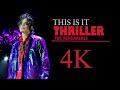 Michael Jackson This Is It | Thriller 4K