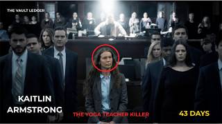 Kaitlin Armstrong: The Yoga Teacher Killer / Who Shot Moriah Wilson and Vanished For 43 Days