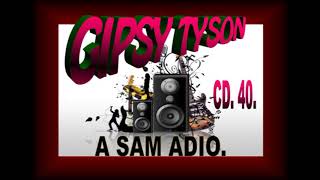 GIPSY TYSON - A SAM ADIIOO