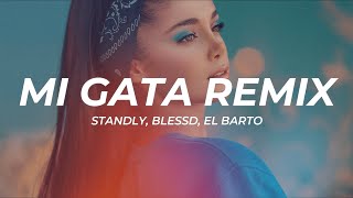 Standly, Blessd, El Barto - Mi Gata Remix (Letra/Lyrics)