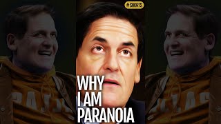 Why I am paranoia - only for entrepreneur - (Mark Cuban)#shorts