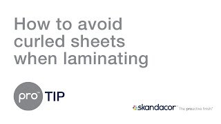 proTIP #48: How to avoid curled sheets when laminating
