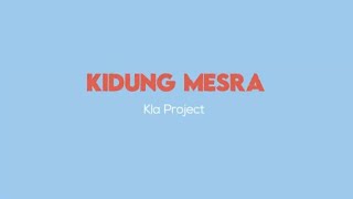 Kla Project - Kidung Mesra (Official Lyric Video)