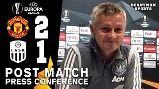 Man Utd 2-1 LASK (Agg 7-1) - Ole Gunnar Solskjaer - Post Match Press Conference - Europa League