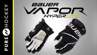 Bauer Vapor Hyperlite Hockey Glove | Product Overview