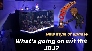 Ep.20 | What’s goin on with the JBJ? New Style of Reef Update...