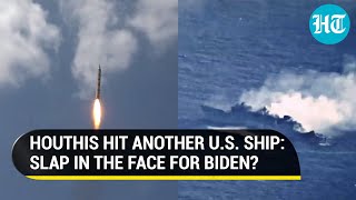 Houthis Launch Fresh Attack On U.S.-Linked Ship | 2nd Strike In 3 Days Amid Biden's Terror List Move
