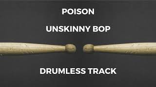 Poison - Unskinny Bop (drumless)