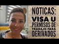 Noticias de Visa U: Permisos de Trabajo Para Los Derivados. Tiempo de Procesamiento #visau