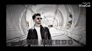 DAVID LA MARAVILLA - Y ME PIERDO