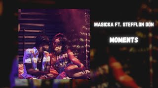 masicka ft. stefflon don - moments (432hz)