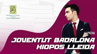 Prèvia J13 // Joventut Badalona - HIOPOS Lleida