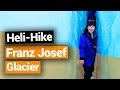 🚁❄️ Franz Josef Glacier Heli-Hike - New Zealand's Biggest Gap Year – Backpacker Guide New Zealand