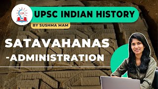 Administration of The Satavahana's Dynasty | Indian Medieval History | Legacy IAS Academy