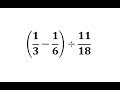 Order of Operations with Fractions: (Difference)/(Fraction) Positive