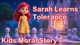 Sarah Learns Tolerance | A Kids’ Moral Story About Respecting Differences 🎲👧