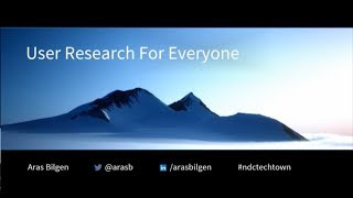 User Research For Everyone - Aras Bilgen