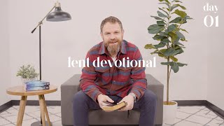 Lent Devotional • Day 1