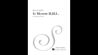 IN MEMORY - H.H.L. for string orchestra (2005) by Dan Locklair