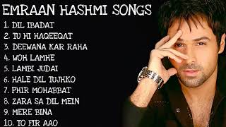 Top 10 songs of emraan hashmi || Best romantic songs of emraan hashmi || bollywood romantic songs
