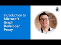 Introduction to Microsoft Graph Developer Proxy