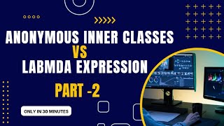 Anonymous inner classes vs Lambda Expression