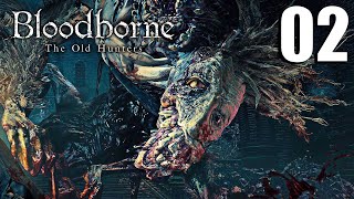 What A BRUTAL First Boss! | Bloodborne: The Old Hunters DLC Part 2 - Ludwig the Accursed, Holy Blade