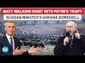 NATO Playing With Fire Despite Putin Warning? Russian Minister’s Bombshell Prediction On Ukraine War