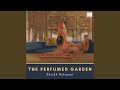 Chapter 10.2 & Chapter 11.1 - The Perfumed Garden