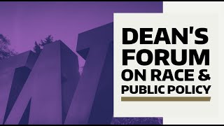 Dean's Forum on Race \u0026 Public Policy: Racial Sympathy