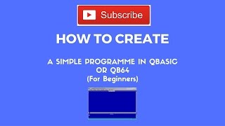 How to make a simple programme in qbasic beginner's guide!