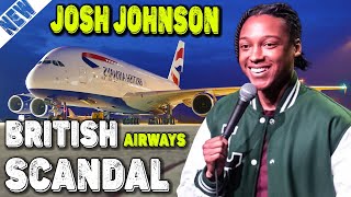 British Airways Scandal and White Uber Drivers - Josh Johnson - Comedy Cellar - Standup Comedy